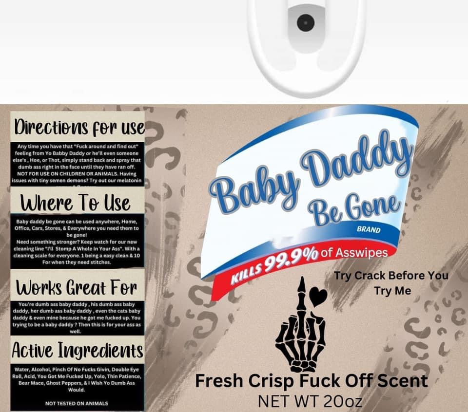 Baby Daddy Be Gone tumbler -20 oz.