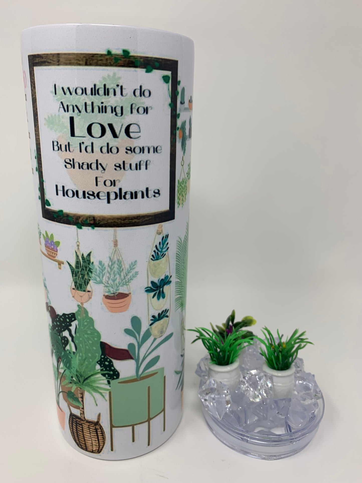 “Plantaholic “ 20oz. Tumbler with 3D plant Ice Lid