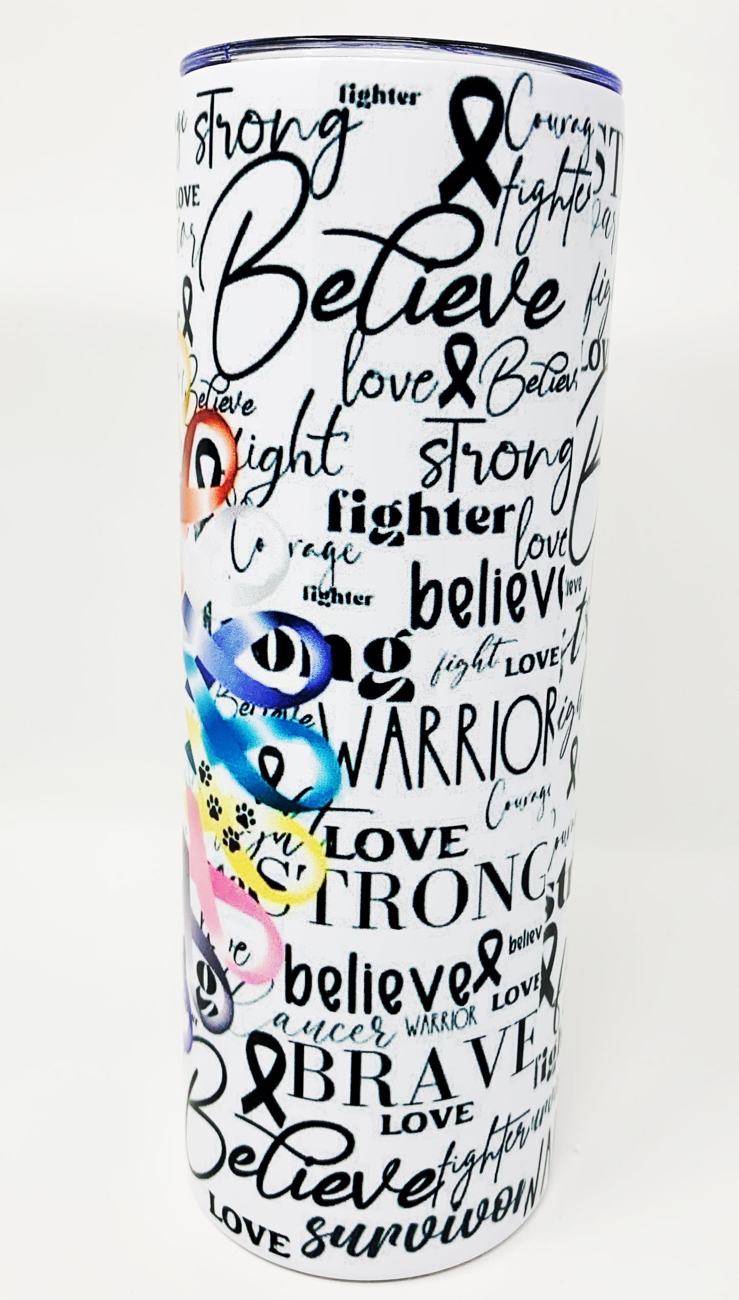 “Cancer Comes in Many Colors” Tumbler 20 oz.